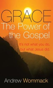 Grace: The Power of the Gospel