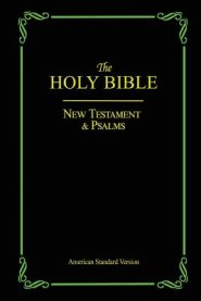 The Holy Bible: New Testament & Psalms