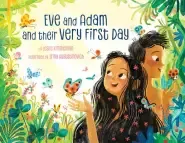 Eve and Adam and Their Very First Day