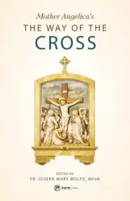 Mother Angelica's the Way of the Cross