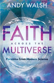 Faith Across the Multiverse