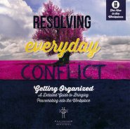 Resolving Everyday Conflict Workpl Guide