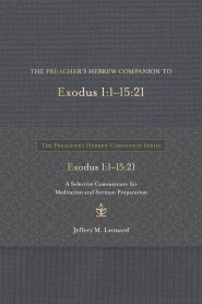 Preacher's Hebrew Companion to Exodus 1:1--15:21