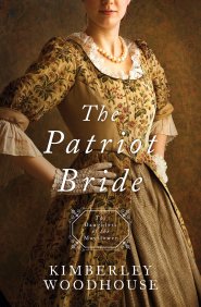 The Patriot Bride: Daughters of the Mayflower - Book 4