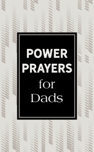 Power Prayers for Dads