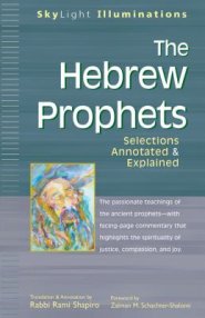 The Hebrew Prophets: Selections Annotated & Explained