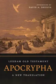 Lexham Old Testament Apocrypha: A New Translation