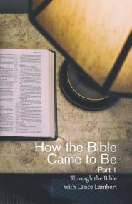 How the Bible Came to Be