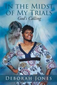 In the Midst of My Trials: God's Calling