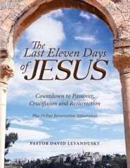 The Last Eleven Days Of Jesus