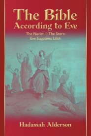 The Bible According to Eve: Naviim II: The Seers: Eve Supplants Lilith