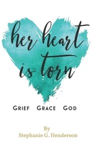 Her Heart Is Torn: Grief, Grace, & God