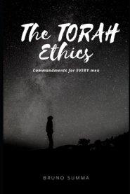 The Torah Ethics: Commandments for every men