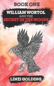 William Wortol and the Secret in the Woods