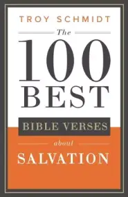 The 100 Best Bible Verses About Salvation