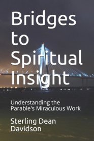 Bridges to Spiritual Insight: Understanding the Parable's Miraculous Work