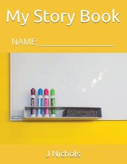 My Story Book: Name: ____________________