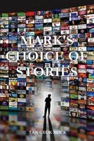 Mark's Choice of Stories