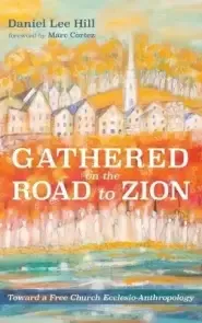 Gathered on the Road to Zion