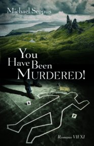 You Have Been Murdered!