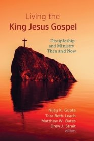 Living the King Jesus Gospel