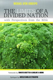 The Limits of a Divided Nation with Perspectives from the Bible