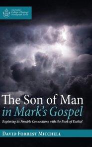 The Son of Man in Mark's Gospel