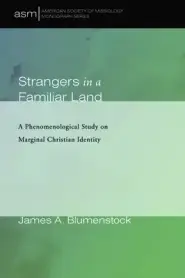 Strangers in a Familiar Land