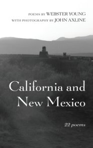 California and New Mexico: 22 Poems