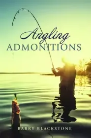 Angling Admonitions