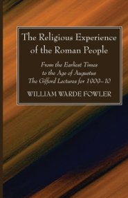 The Religious Experience of the Roman People