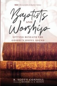 Baptists and Worship