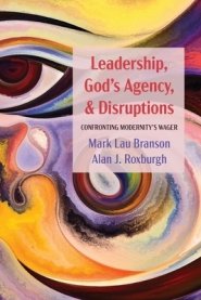 Leadership, God's Agency, and Disruptions: Confronting Modernity's Wager