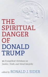 The Spiritual Danger of Donald Trump