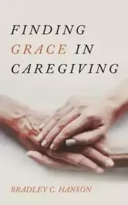 Finding Grace in Caregiving