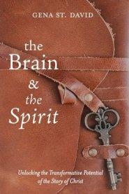 The Brain and the Spirit