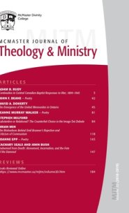 McMaster Journal of Theology and Ministry: Volume 20, 2018-2019