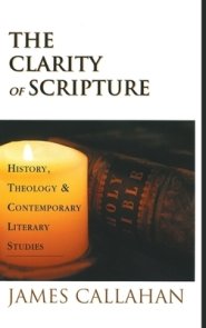 The Clarity of Scripture