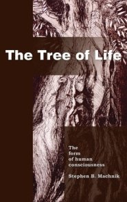 The Tree of Life: The Form of Human Consciousness