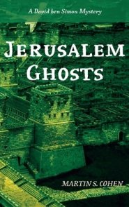 Jerusalem Ghosts: A David Ben Simon Mystery