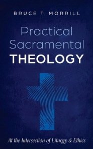 Practical Sacramental Theology