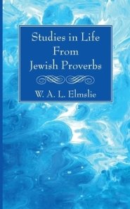 Studies in Life From Jewish Proverbs