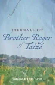 Journals of Brother Roger of Taiz