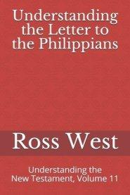 Understanding the Letter to the Philippians: Understanding the New Testament, Volume 11