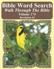 Bible Word Search Walk Through The Bible Volume 174: Revelation #3 Extra Large Print