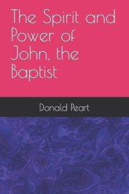 Spirit And Power Of John, The Baptist