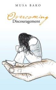 Overcoming Discouragement