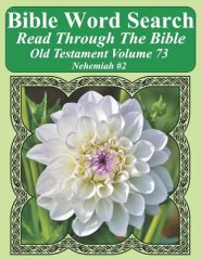 Bible Word Search Read Through The Bible Old Testament Volume 73: Nehemiah #2 Extra Large Print