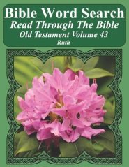 Bible Word Search Read Through The Bible Old Testament Volume 43: Ruth Extra Large Print