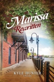 Marissa Rewritten: An Inspirational Second Chance Romance